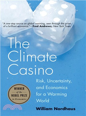 The Climate Casino ─ Risk, Uncertainty, and Economics for a Warming World