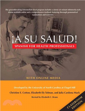 A Su Salud! ─ Spanish for Health Professionals, Classroom Edition: With Online Media