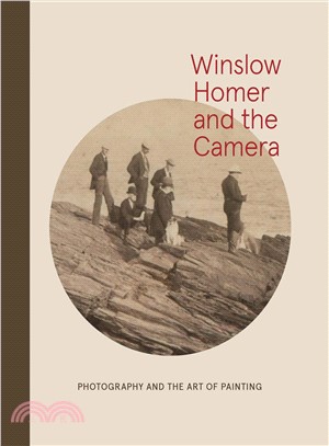 Winslow Homer and the Camera ― Photography and the Art of Painting