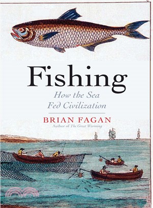Fishing ─ How the Sea Fed Civilization
