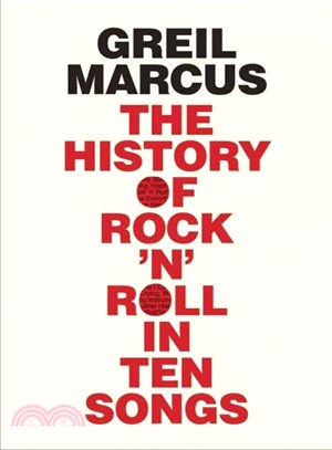 The History of Rock 'n' Roll in Ten Songs