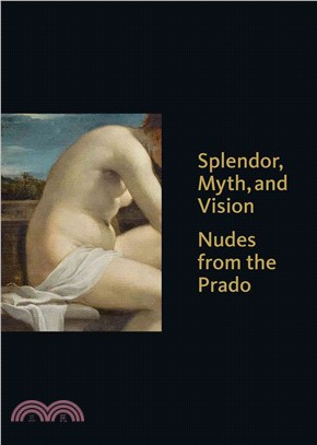 Splendor, Myth, and Vision ─ Nudes from the Prado