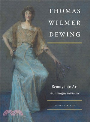 Thomas Wilmer Dewing ― Beauty into Art; a Catalogue Raisonn懁
