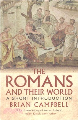 The Romans and Their World ― A Short Introduction