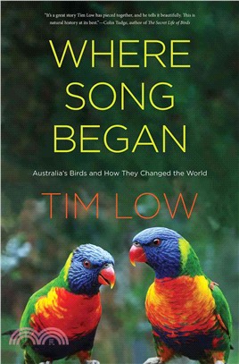 Where Song Began ─ Australia's Birds and How They Changed the World