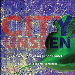 City Unseen ― New Visions of an Urban Planet