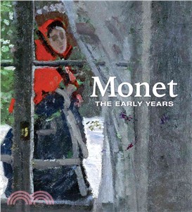 Monet ─ The Early Years