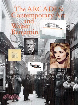 The Arcades ─ Contemporary Art and Walter Benjamin