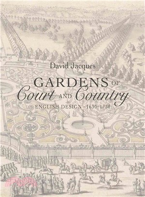 Gardens of Court and Country ─ English Design 1630-1730