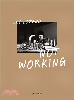 Lee Lozano ― Not Working