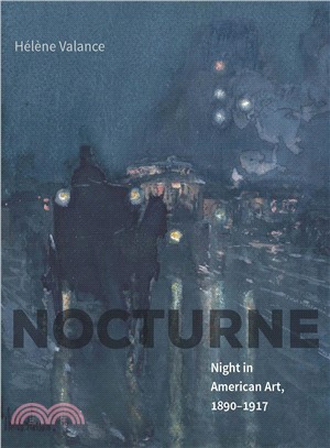 Nocturne ― Night in American Art, 1890-1917
