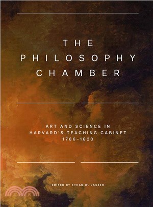 The Philosophy Chamber ─ Art and Science in Harvard's Teaching Cabinet, 1766-1820