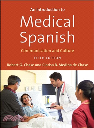 An Introduction to Medical Spanish ― Communication and Culture
