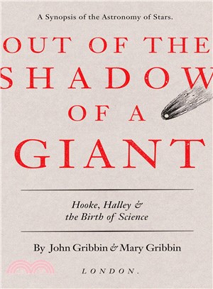 Out of the Shadow of a Giant ─ Hooke, Halley, and the Birth of Science