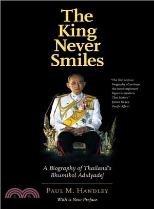 The King never smiles : a biography of Thailand