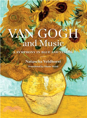Van Gogh and Music ― A Symphony in Blue and Yellow