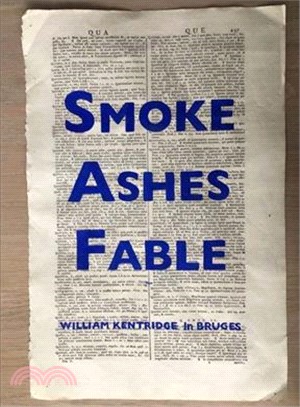 William Kentridge ─ Smoke, Ashes, Fable
