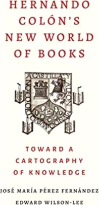 Hernando Colon's New World of Books：Toward a Cartography of Knowledge