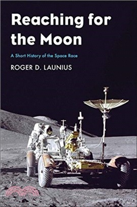 Reaching for the Moon ― A Short History of the Space Race