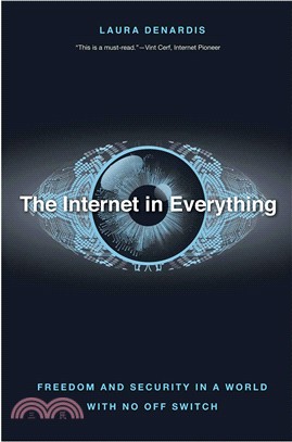 The Internet in Everything ― Freedom and Security in a World With No Off Switch