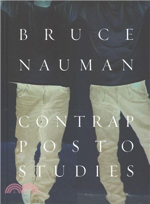 Bruce Nauman ― Contrapposto Studies