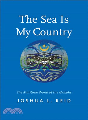 The Sea Is My Country ― The Maritime World of the Makahs