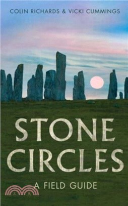 The Stone Circles：A Field Guide