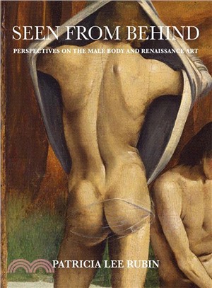 Seen from Behind ― Perspectives on the Male Body and Renaissance Art