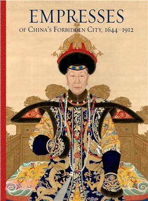 Empresses of China's Forbidden City, 1644-1912