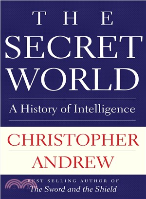 The Secret World ― A History of Intelligence