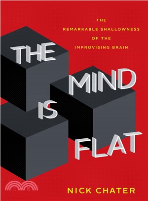 The Mind Is Flat ― The Remarkable Shallowness of the Improvising Brain