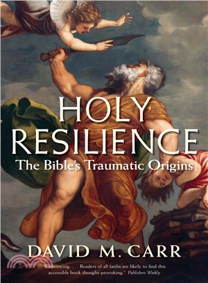 Holy Resilience ― The Bible's Traumatic Origins