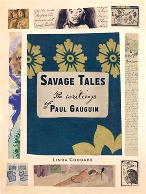 Savage Tales ― The Writings of Paul Gauguin