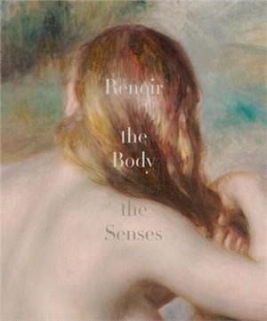 Renoir ― The Body, the Senses