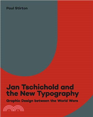 Jan Tschichold and the New Typography ― Graphic Design Between the World Wars