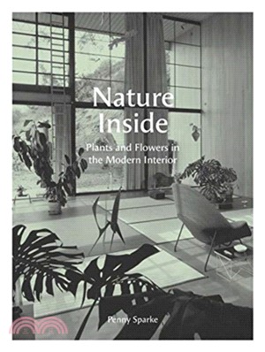 Nature Inside：Plants and Flowers in the Modern Interior