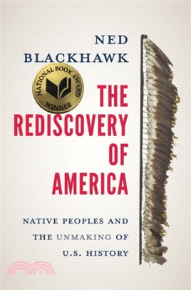 The Rediscovery of America：Native Peoples and the Unmaking of U.S. History (2023 Nation Book Award)
