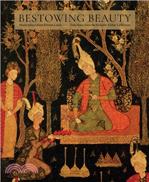 Bestowing Beauty ― Masterpieces from Persian Landselections from the Hossein Afshar Collection