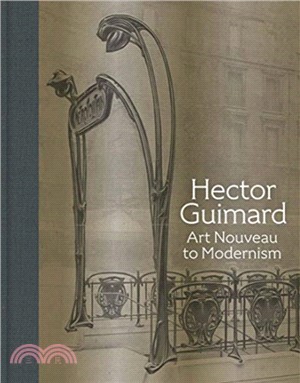 Hector Guimard：Art Nouveau to Modernism