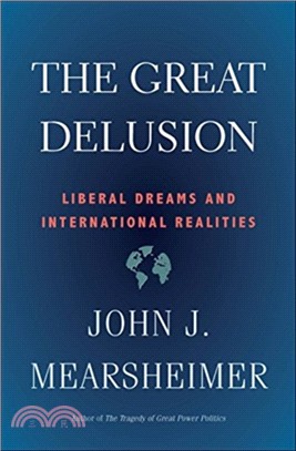 The Great Delusion ― Liberal Dreams and International Realities