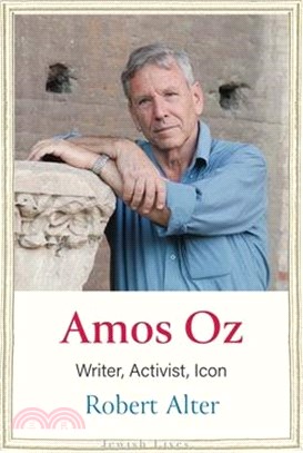 Amos Oz: Writer, Activist, Icon