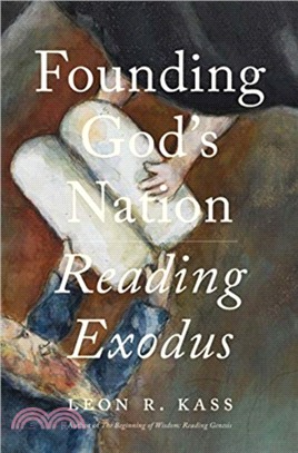 Founding God's Nation：Reading Exodus