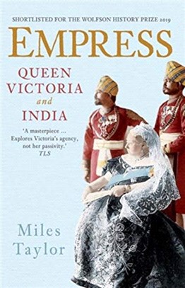 Empress：Queen Victoria and India