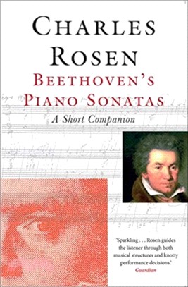Beethoven's Piano Sonatas：A Short Companion