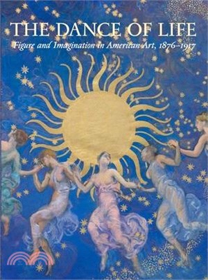 The Dance of Life: Figure and Imagination in American Art, 1876-1917