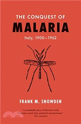 The Conquest of Malaria：Italy, 1900-1962