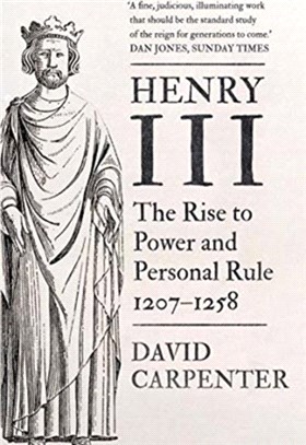 Henry III：The Rise to Power and Personal Rule, 1207-1258