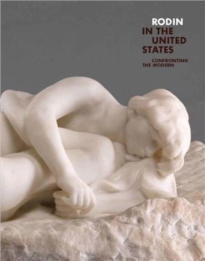 Rodin in the United States：Confronting the Modern