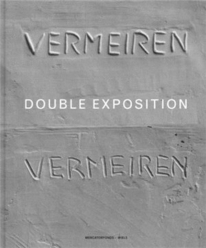 Didier Vermeiren：Double Exposition