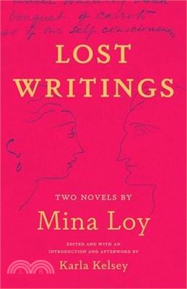 Lost Writings: Two Novels by Mina Loy